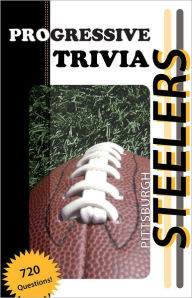 Pittsburgh Steelers Football: Progressive Trivia
