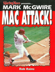 Title: Mark McGwire: Mac Attack!, Author: Rob Rains