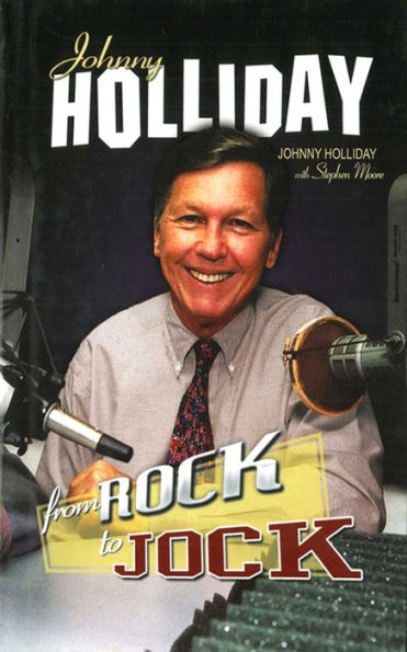 Johnny Holliday: From Rock to Jock