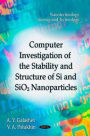 Computer Investigation of the Stability and Structure of Si and SiO2 Nanoparticles
