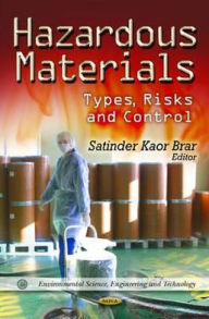 Title: Hazardous Materials: Types, Risks and Control, Author: Satinder Kaor Brar