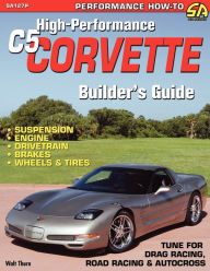 Title: High-Performance C5 Corvette Builder's Guide, Author: Walt Thurn