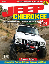 Title: Jeep Cherokee XJ Performance Upgrades: 1984-2001, Author: Eric Zappe