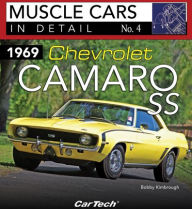 Title: 1969 Chevrolet Camaro SS #4: In Detail No. 4, Author: Bobby Kimbrough