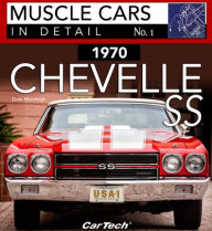 Title: 1970 Chevelle SS: In Detail #1: In Detail, Author: Dale McIntosh