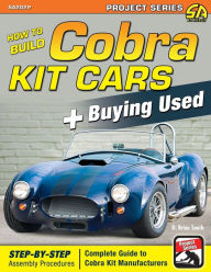 Title: How to Build Cobra Kit Cars + Buying Used, Author: D Brian Smith