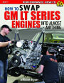 Swap GM LT Engines into Almost Anything