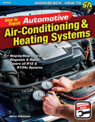 Ebook free download for cellphone How to Repair Automotive Air-Conditioning and Heating Systems (English literature) 9781613255001 by Jerry Clemons PDF FB2 DJVU