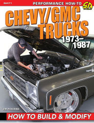 Title: Chevy / GMC Truck 1973-87 Build & Modif: How to Build & Modify, Author: Jim Pickering