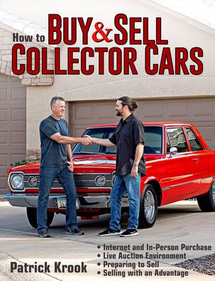 How to Buy and Sell Collector Cars by Patrick Krook, Paperback