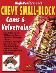 Title: High Performance Chevy Small Block Cams & Valvetrains, Author: Graham Hansen