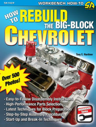 Title: How to Rebuild the Big-Block Chevrolet, Author: Tony Huntimer