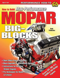 Title: How to Build Max-Performance Mopar Big Blocks, Author: Andy Finkbeiner