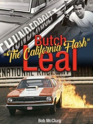 Title: Butch The California Flash Leal, Author: Bob McClurg
