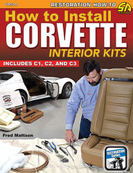 Title: How to Install Corvette Interior Kits, Author: Fred Mattson