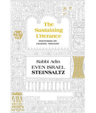Title: The Sustaining Utterance: Discourses on Chasidic Thought, Author: Adin Steinsaltz