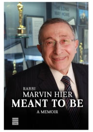Title: Meant to Be: A Memoir, Author: Marvin Hier