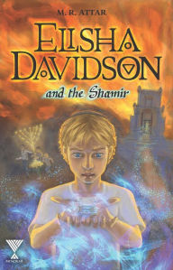 Title: Elisha Davidson and the Shamir, Author: M.R. Attar