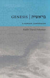 Title: Genesis: A Parsha Companion, Author: David Fohrman