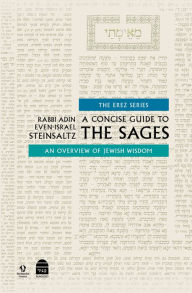 Title: A Concise Guide to the Sages, Author: Adin Steinsaltz