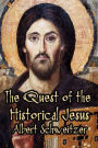 The Quest of the Historical Jesus