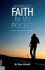 Nothing But Faith In My Pocket