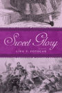 Sweet Glory: A Novel