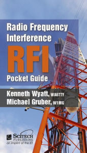 Title: Radio Frequency Interference (RFI) Pocket Guide, Author: Kenneth Wyatt