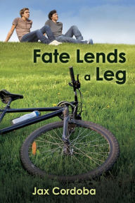 Title: Fate Lends a Leg, Author: Jax Cordoba