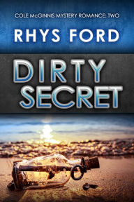 Title: Dirty Secret, Author: Rhys Ford