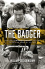 The Badger: The Life of Bernard Hinault and the Legacy of French Cycling