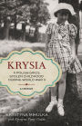 Krysia: A Polish Girl's Stolen Childhood During World War II