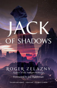Title: Jack of Shadows, Author: Roger Zelazny