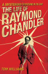 Alternative view 1 of A Mysterious Something in the Light: The Life of Raymond Chandler