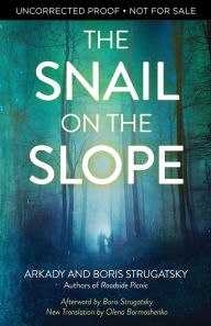 Title: The Snail on the Slope, Author: Arkady Strugatsky