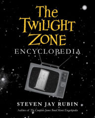 Title: The Twilight Zone Encyclopedia, Author: Steven Jay Rubin