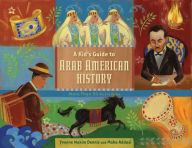 Title: A Kid's Guide to Arab American History: More Than 50 Activities, Author: Yvonne Wakim Dennis