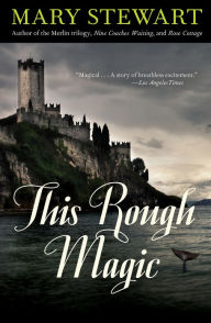 Title: This Rough Magic, Author: Mary Stewart