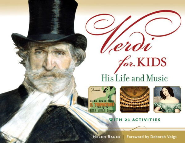 Verdi for Kids: His Life and Music with 21 Activities