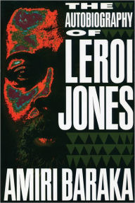 Title: The Autobiography of LeRoi Jones, Author: Amiri Baraka