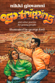 Title: Ego-Tripping and Other Poems for Young People, Author: Nikki Giovanni