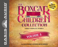 Title: The Boxcar Children Collection Volume 5: Snowbound Mystery, Tree House Mystery, Bicycle Mystery, Author: Gertrude Chandler Warner