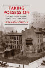 Taking Possession: The Politics of Memory in a St. Louis Town House