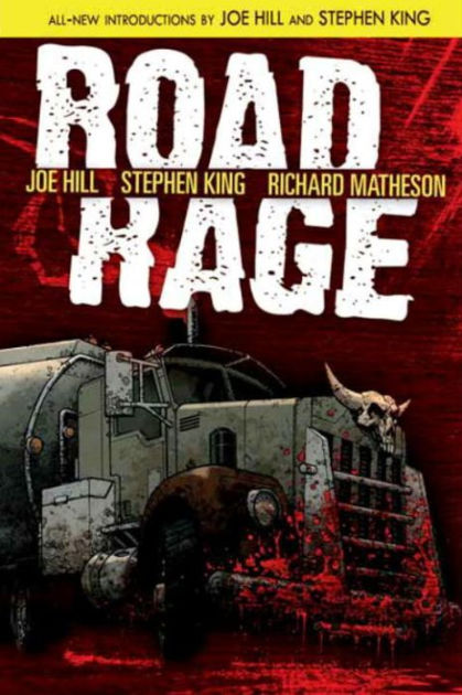 Road Rage By Stephen King Richard Matheson Joe Hill Chris Ryall Hardcover Barnes And Noble® 