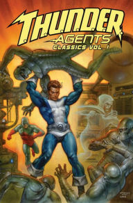 T.H.U.N.D.E.R. Agents Classics, Volume 1