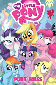 My Little Pony: Pony Tales, Volume 1