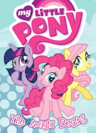My Little Pony: The Magic Begins