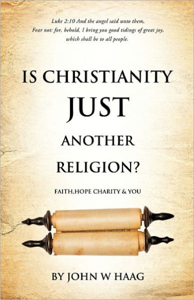 Is Christianity Just Another Religion?