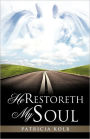 He Restoreth My Soul