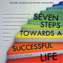Seven Steps Towards A Successful Life